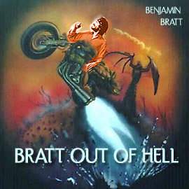 Bratt Out of Hell